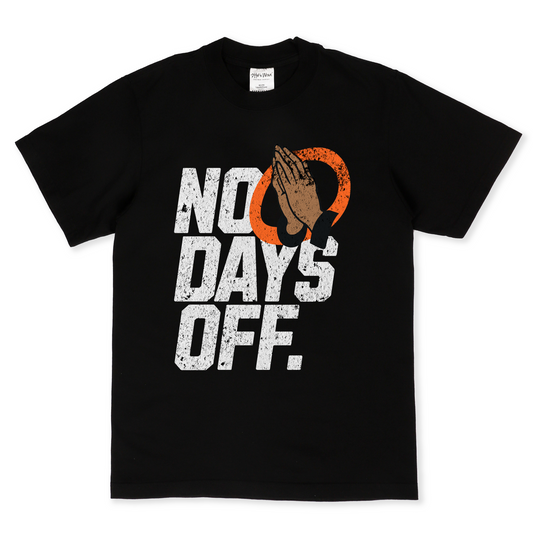 No Days Off Tee
